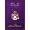 Templar Succession: Establishing Continuity 1307-Present - Paperback