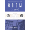 Room 1219: The Life of Fatty Arbuckle, the Mysterious Death of Virginia Rappe, and the Scandal That Changed Hollywood - Paperback