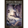 Godfrey Morgan, a Californian Mystery - Paperback