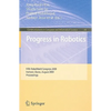 Progress in Robotics: FIRS RoboWorld Congress 2009, Incheon, Korea, August 16-20, 2009. Proceedings - Paperback