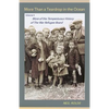 More Than a Teardrop in the Ocean: Vol. II, More of the Tempestuous History of the War Refugee Board - Paperback