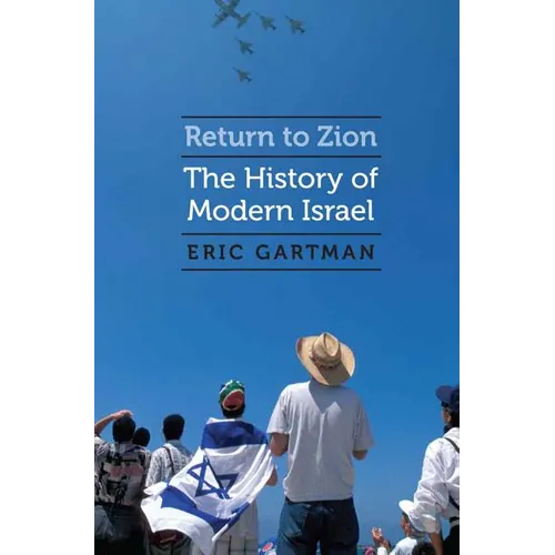 Return to Zion: The History of Modern Israel - Hardcover