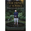 Our Prince of Scribes: Writers Remember Pat Conroy - Paperback