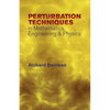 Peturbation Techniques in Mathematics, Engineering & Physics - Paperback