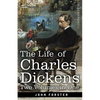 The Life of Charles Dickens, Two Volumes in One: Two Volumes in One - Paperback
