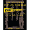 The Murder of Richard Jennings: The True Story of New York's First Murder for Hire - Paperback