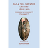 Sac & Fox - Shawnee Estates 1885-1910: (Under Sac & Fox Agency), Volume V - Paperback