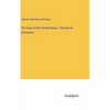 The Case of the United States, Tribunal of Arbitration - Hardcover