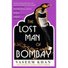 The Lost Man of Bombay: The Thrilling New Mystery from the Acclaimed Author of Midnight at Malabar House - Paperback