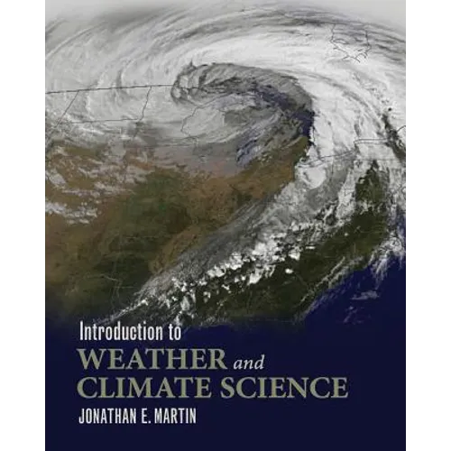 Introduction to Weather and Climate Science - Paperback