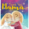 Thank You, Mama - Hardcover