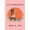 La Guachinanga - Paperback