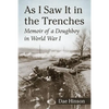 As I Saw It in the Trenches: Memoir of a Doughboy in World War I - Paperback
