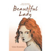 Beautiful Lady: Steps to Becoming a Strong Cancer Warrior - Paperback