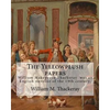The Yellowplush papers By: William M. Thackeray: William Makepeace Thackeray (18 July 1811 - 24 December 1863) was an English novelist of the 19th cen - Paperback