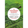 The Sustainable Economy: The Hidden Costs of Climate Change and the Path to a Prosperous Future - Paperback