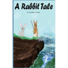 A Rabbit Tale: Book 1 - Paperback