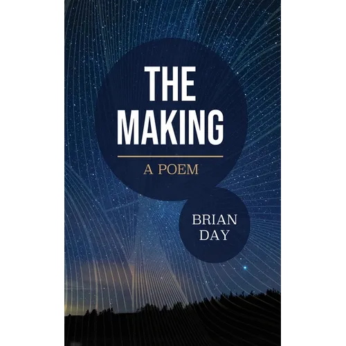 The Making: A Poem - Paperback