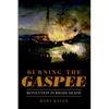 Burning the Gaspee: Revolution in Rhode Island - Paperback