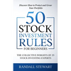 50 Stock Investment Rules for Beginners: The Collective Insights of 25 Stock Investing Experts - Paperback
