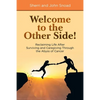 Welcome to the Other Side!: Reclaiming Life After Surviving and Caregiving Through the Abyss of Cancer - Paperback