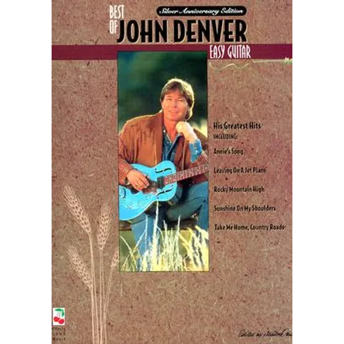 The Best of John Denver Easy Guitar Songbook Beginner Guitar Sheet Music with Chords and Lyrics 20 Classic Hits Including Take Me Home Country Roads A - Paperback