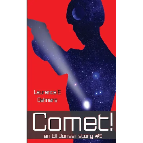 Comet! (an Ell Donsaii story #5 ) - Paperback