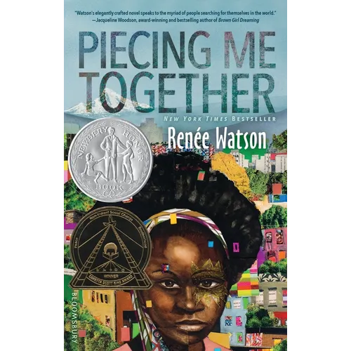 Piecing Me Together: Newbery Honor and Coretta Scott King Author Award Winner - Hardcover