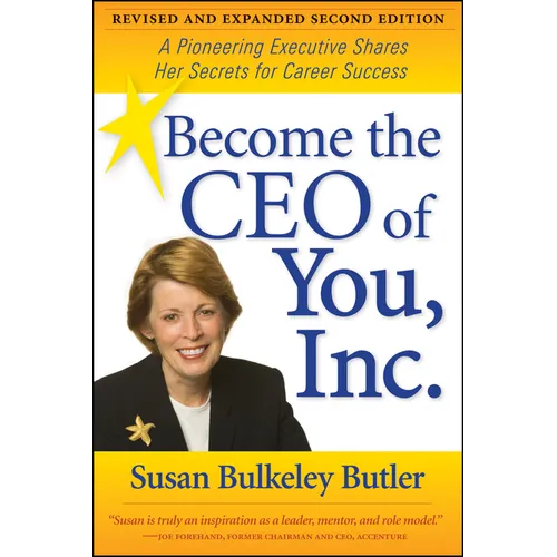 Become the CEO of You, Inc.: A Pioneering Executive Shares Her Secrets for Career Success - Paperback