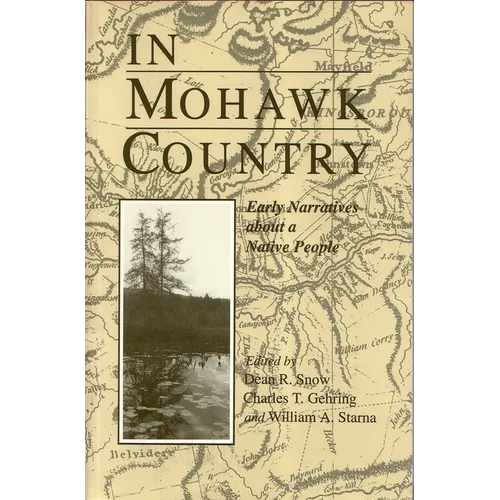 In Mohawk Country: Early Narratives of a Native People - Paperback