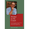 Writer in the court: Wit and wisdom in the decisons of Justice Rudolph Kass of the Massachusetts Appeals Court - Paperback