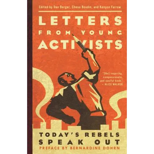 Letters from Young Activists: Today's Rebels Speak Out - Paperback