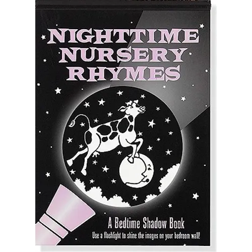 Nighttime Nursery Rhymes Bedtime Shadow Book - Spiral