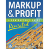 Markup & Profit: A Contractor's Guide, Revisited - Paperback
