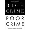 Rich Crime, Poor Crime: Inequality and the Rule of Law - Paperback