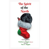 The Spirit of the North - Hardcover
