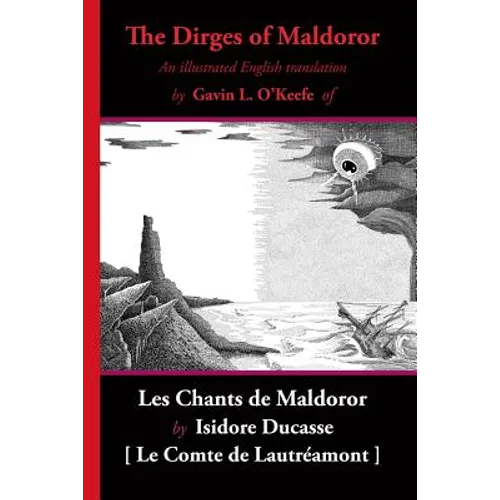 The Dirges of Maldoror: An Illustrated English Translation of Les Chants de Maldoror - Paperback
