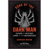 Song of the Dark Man: Father of Witches, Lord of the Crossroads - Paperback