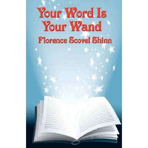 Your Word Is Your Wand: A New Thought Book - Paperback