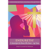 Endureth! A Journal for the Woman Who Knows -Joy Comes - Paperback