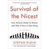 Survival of the Nicest: How Altruism Made Us Human and Why It Pays to Get Along - Paperback