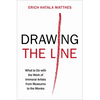 Drawing the Line: What to Do with the Work of Immoral Artists from Museums to the Movies - Hardcover