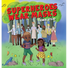 Superheroes Wear Masks: A picture book to help kids with social distancing and covid anxiety - Hardcover