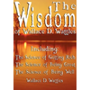 The Wisdom of Wallace D. Wattles - Including: The Science of Getting Rich, The Science of Being Great & The Science of Being Well - Hardcover
