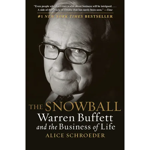 The Snowball: Warren Buffett and the Business of Life - Paperback