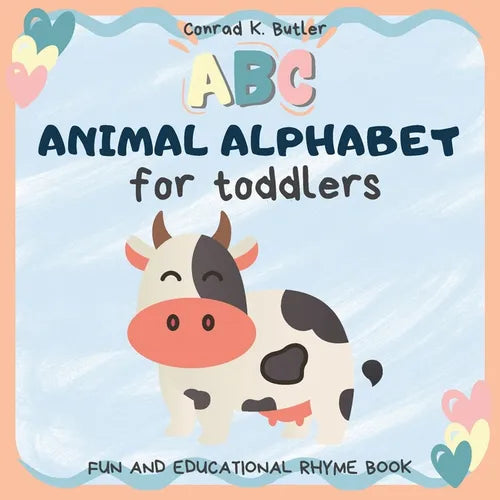Animal Alphabet for Toddlers: ABC rhyming book for kids to learn alphabet and animals with pictures, letters & words for kindergarten & preschool - Paperback