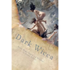 Dark Wicca: Black Magic Spells for Witches - Paperback