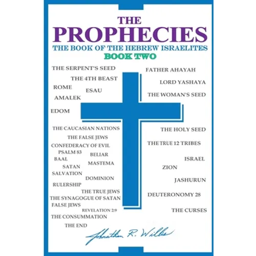 THE PROPHECIES, The Book of the Hebrew Israelites, Book Two - Paperback