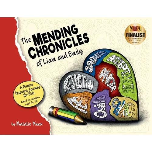 The Mending Chronicles of Liam and Emily: A Faith-Based Story and Guided Journey for Children Experiencing Family Change - Paperback