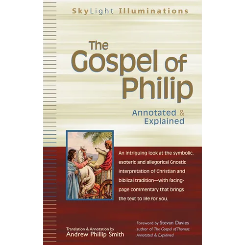 The Gospel of Philip: Annotated & Explained - Hardcover